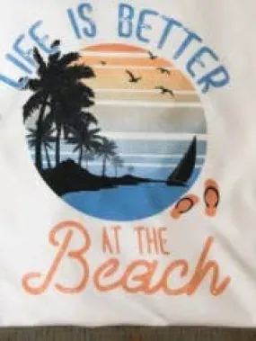 Life Is Better At The Beach graphic tee