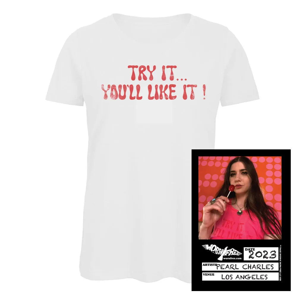 Pearl Charles T-Shirt - Try it you might like it Tee