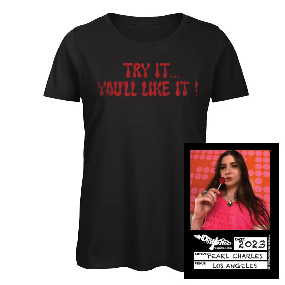 Pearl Charles T-Shirt - Try it you might like it Tee